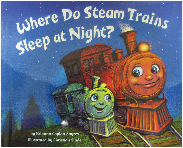 B097-WHERE DO STEAM TRAINS SLEEP AT NIGHT?-03/9043